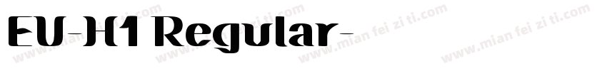 EU-H1 Regular字体转换